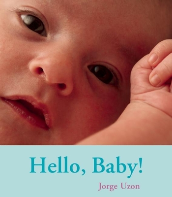 Hello, Baby! - Uzon, Jorge (Photographer)