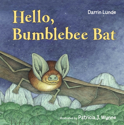 Hello, Bumblebee Bat - Lunde, Darrin