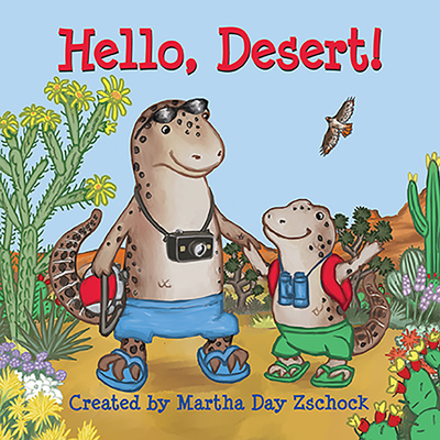 Hello, Desert! - Zschock, Martha Day (Creator)