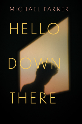 Hello Down There - Parker, Michael