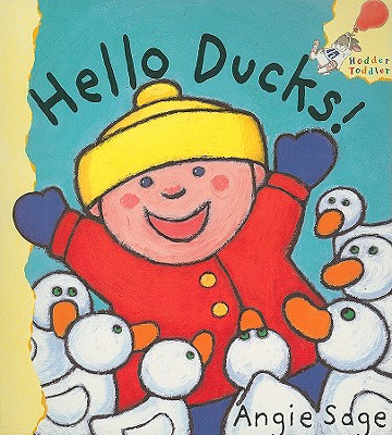 Hello Ducks! - Sage, Angie