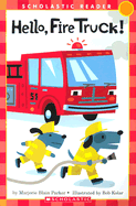 Hello, Fire Truck!