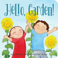 Hello, Garden!
