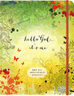 Hello God...It's Me: A 365-Day Devotional Journal