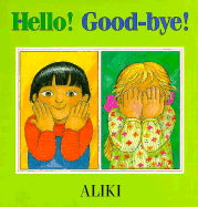 Hello! Good-Bye!