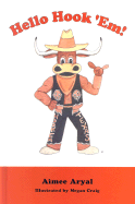 Hello, Hook 'Em! - Aryal, Aimee
