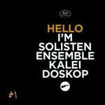 Hello I'm Solistenensemble Kaleidoskop