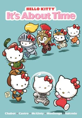 Hello Kitty: It's About Time - Castro, Giovanni (Creator), and Chabot, Jacob (Artist), and McGinty, Ian (Artist)