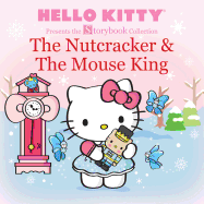 Hello Kitty Presents the Storybook Collection: The Nutcracker & the Mouse King