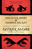 Hello Mr. Bones & Goodbye Mr. Rat