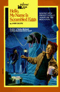 Hello, My Name Is Scrambled Eggs