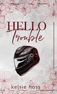 Hello Trouble