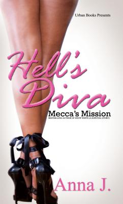 Hell's Diva: Mecca's Mission - Anna J