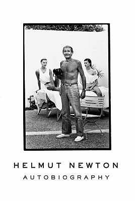Helmut Newton: Autobiography - Newton, Helmut