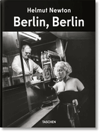 Helmut Newton: Berlin, Berlin