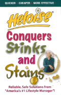 Heloise Conquers Stinks and Stains