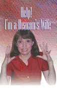 Help! I'm a Deacon's Wife