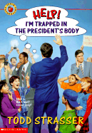 Help I'm Trapped in the President's Body