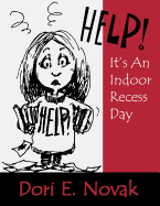 Help! It s an Indoor Recess Day