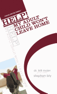 Help! My Adult Child Won't Leave Home