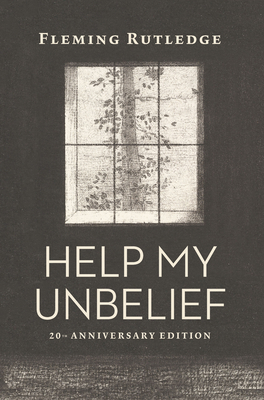 Help My Unbelief - Rutledge, Fleming