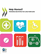 Help Wanted?: Providing and Paying for Long-Term Care