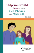 Help Your Child Learn with Cell Phones and Web 2.0