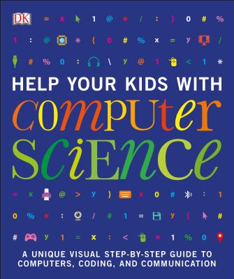 Help Your Kids with Computer Science - DK