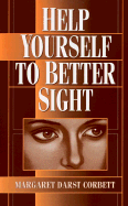Help Yourself to Better Sight