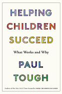 Helping Children Succeed: What Works and Why