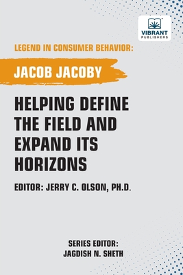 Helping Define the Field and Expand Its Horizons - Jacoby, Jacob, and Publishers, Vibrant