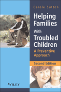 Helping Families with Troubled Children: A Preventive Approach