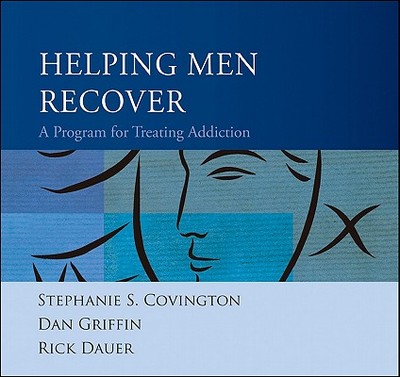 Helping Men Recover: A Program for Treating Addiction - Covington, Stephanie S