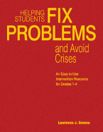 Helping Students Fix Problems and Avoid Crises: An Easy-to-Use Intervention Resource for Grades 1-4
