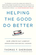 Helping the Good Do Better