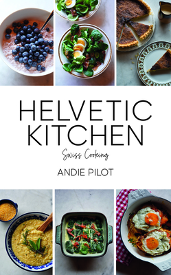Helvetic Kitchen: Swiss Cooking - Pilot, Andie