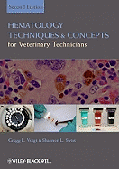 Hematology Techniques and Concepts for Veterinary Technicians