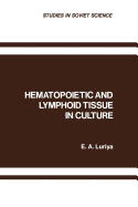 Hematopoietic and Lymphoid Tissue in Culture