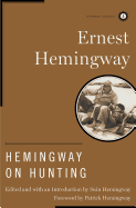 Hemingway on Hunting