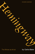 Hemingway: The Writer as Artist