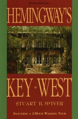 Hemingway's Key West - McIver, Stuart B