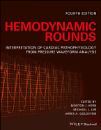 Hemodynamic Rounds: Interpretation of Cardiac Pathophysiology from Pressure Waveform Analysis
