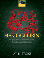 Hemoglobin: Insights into protein structure, function, and evolution
