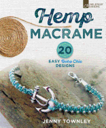 Hemp Macram�: 20 Easy Boho Chic Designs