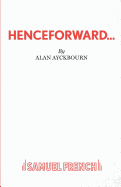 Henceforward...