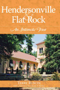 Hendersonville & Flat Rock: An Intimate Tour