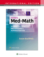 Henke's Med-Math: Dosage Calculation, Preparation & Administration