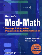 Henke's Med-Math: Dosage Calculation, Preparation and Administration