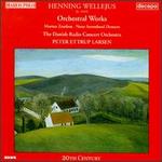 Henning Wellejus: Orchestral Works