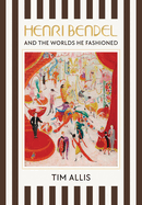 Henri Bendel and the Worlds He Fashioned